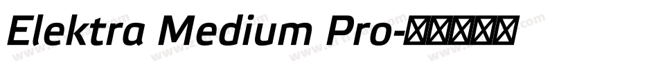 Elektra Medium Pro字体转换